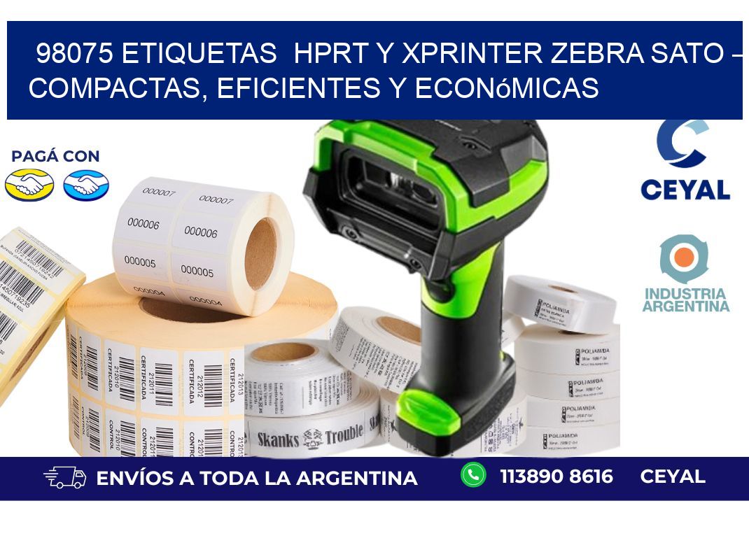 98075 etiquetas  HPRT y Xprinter zebra sato – Compactas, Eficientes y Económicas