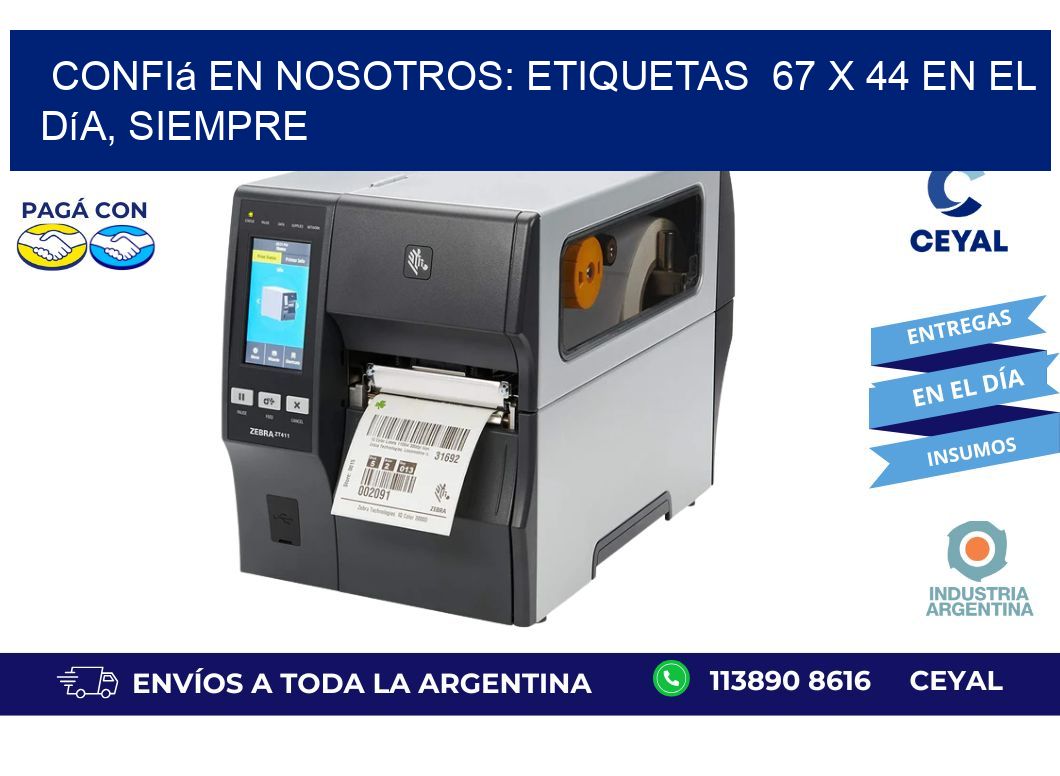 Confiá en Nosotros: Etiquetas  67 x 44 en el Día, Siempre