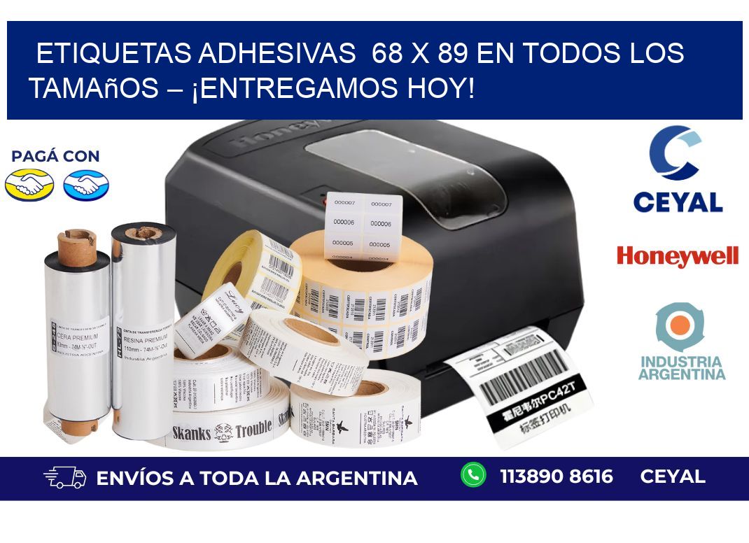 Etiquetas Adhesivas  68 x 89 en Todos los Tamaños – ¡Entregamos Hoy!