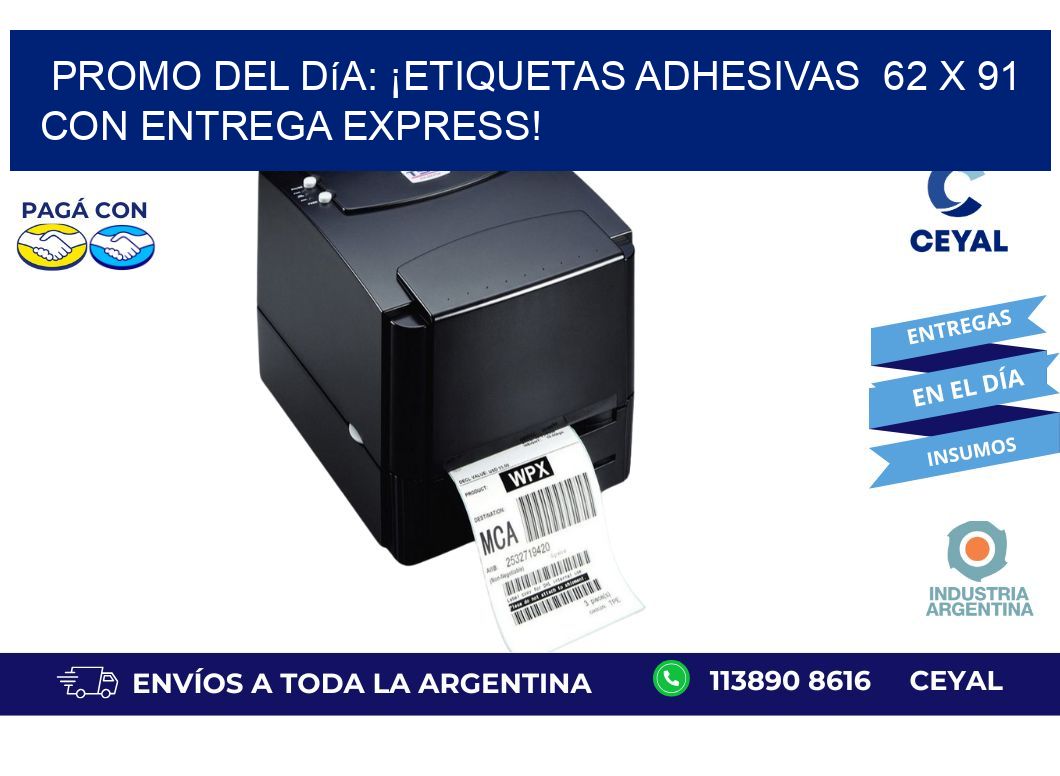 Promo del Día: ¡Etiquetas Adhesivas  62 x 91 con Entrega Express!