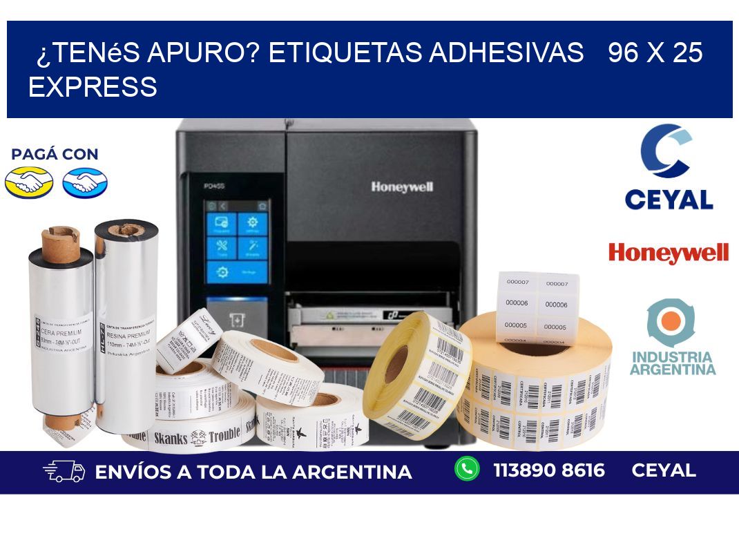 ¿Tenés Apuro? Etiquetas Adhesivas   96 x 25 Express