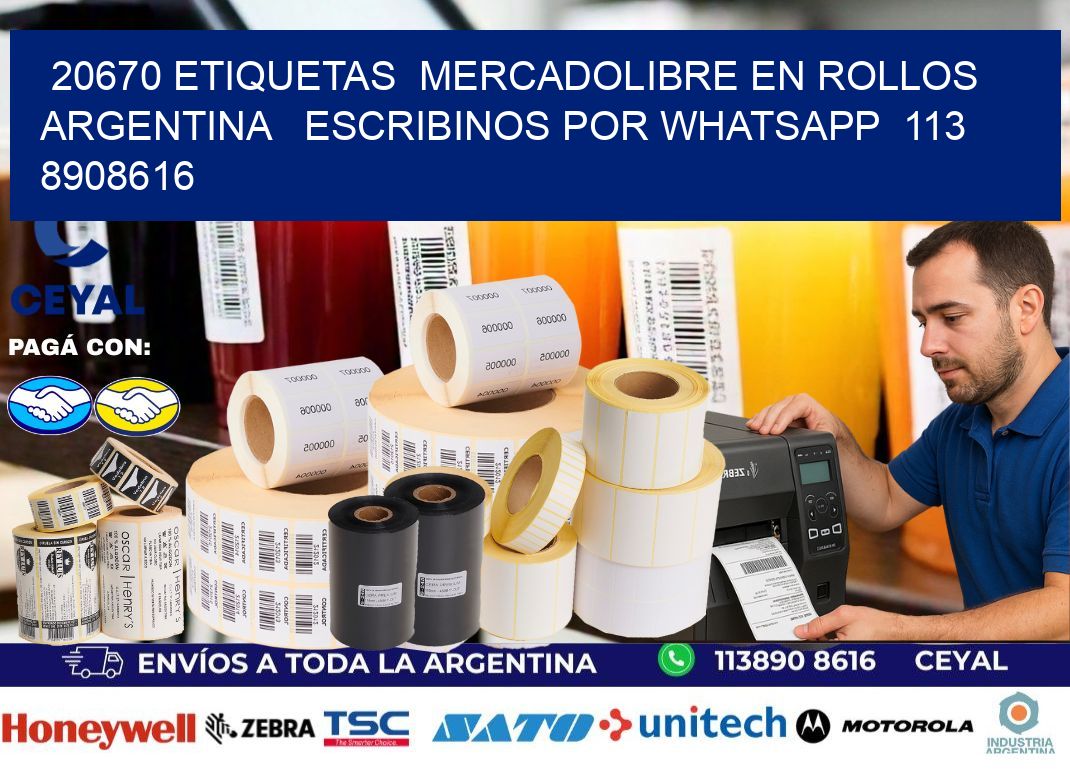 20670 ETIQUETAS  MERCADOLIBRE EN ROLLOS ARGENTINA   ESCRIBINOS POR WHATSAPP  113 8908616