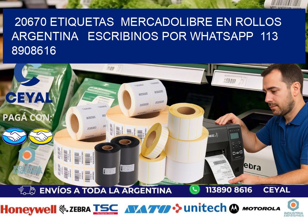 20670 ETIQUETAS  MERCADOLIBRE EN ROLLOS ARGENTINA   ESCRIBINOS POR WHATSAPP  113 8908616
