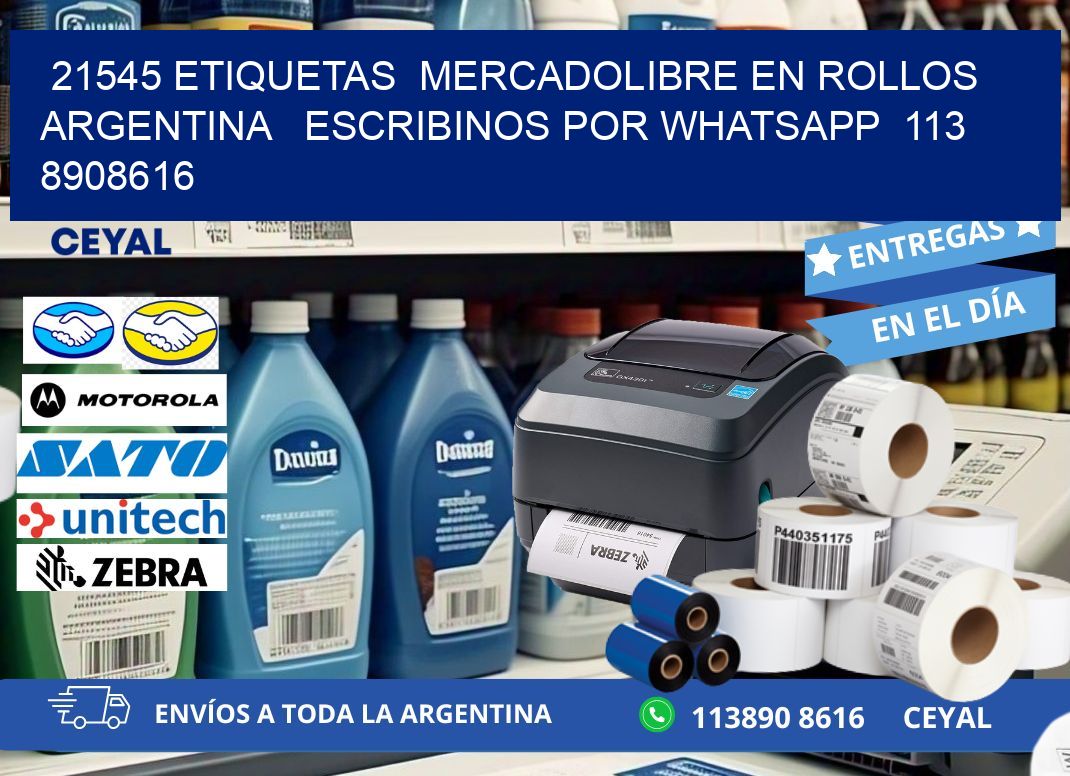 21545 ETIQUETAS  MERCADOLIBRE EN ROLLOS ARGENTINA   ESCRIBINOS POR WHATSAPP  113 8908616