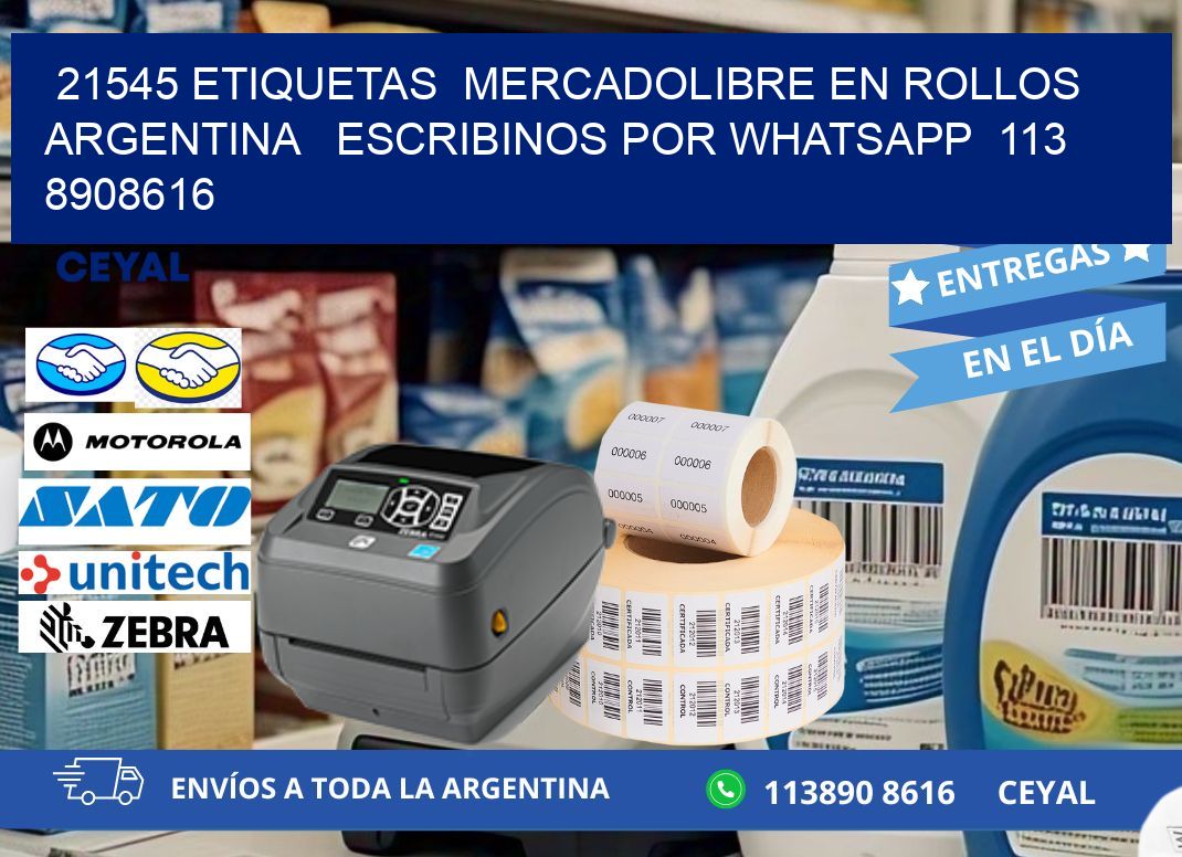 21545 ETIQUETAS  MERCADOLIBRE EN ROLLOS ARGENTINA   ESCRIBINOS POR WHATSAPP  113 8908616