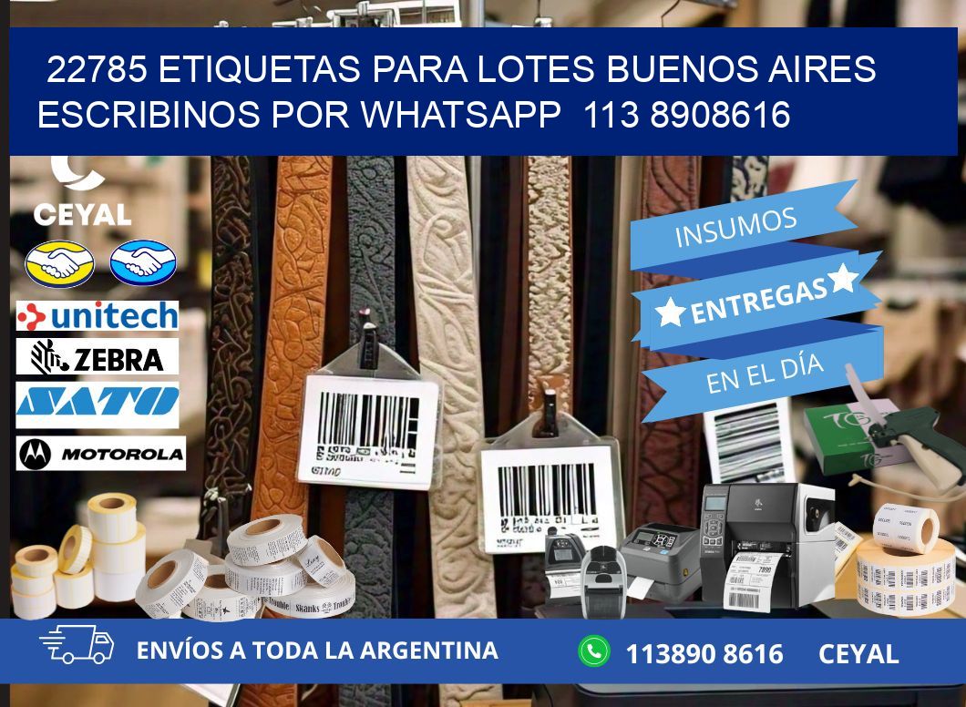22785 ETIQUETAS PARA LOTES BUENOS AIRES ESCRIBINOS POR WHATSAPP 113 8908616
