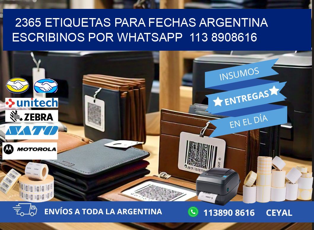 2365 ETIQUETAS PARA FECHAS ARGENTINA ESCRIBINOS POR WHATSAPP  113 8908616