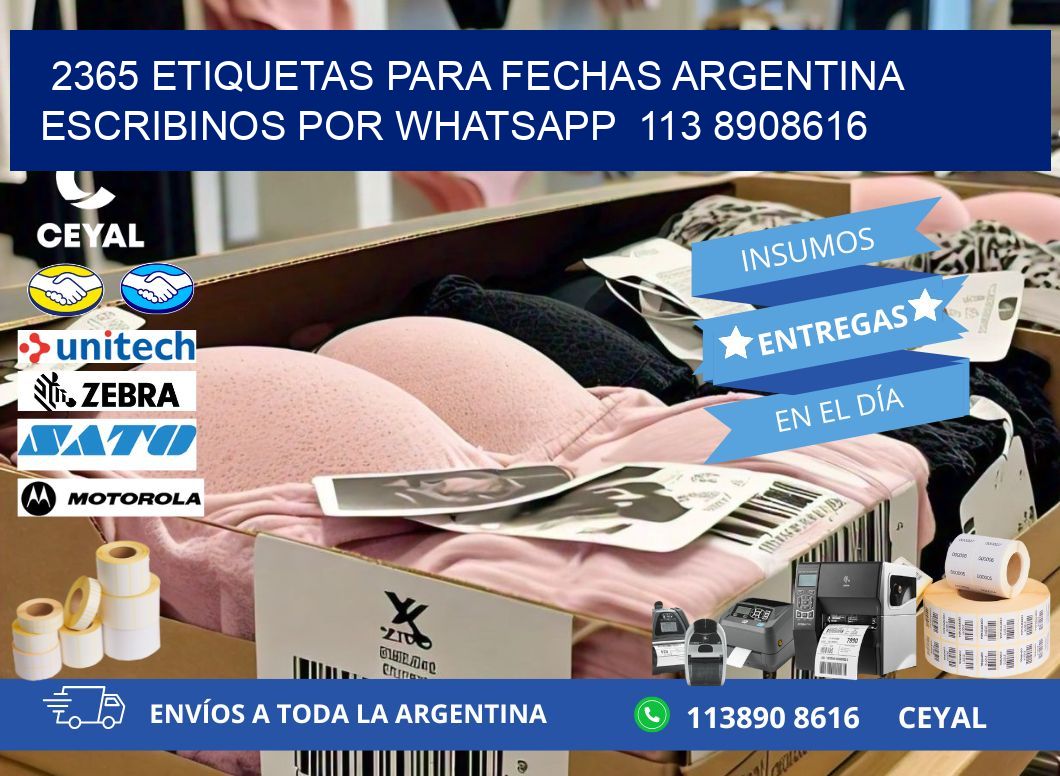 2365 ETIQUETAS PARA FECHAS ARGENTINA ESCRIBINOS POR WHATSAPP  113 8908616