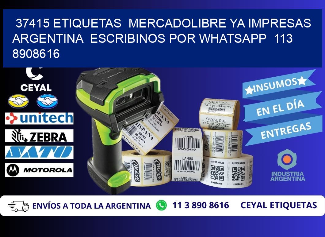 37415 ETIQUETAS  MERCADOLIBRE YA IMPRESAS ARGENTINA  ESCRIBINOS POR WHATSAPP  113 8908616