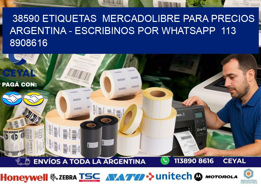 38590 ETIQUETAS  MERCADOLIBRE PARA PRECIOS ARGENTINA - ESCRIBINOS POR WHATSAPP  113 8908616