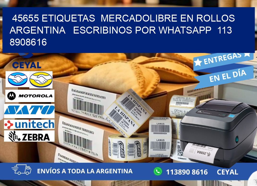 45655 ETIQUETAS  MERCADOLIBRE EN ROLLOS ARGENTINA   ESCRIBINOS POR WHATSAPP  113 8908616