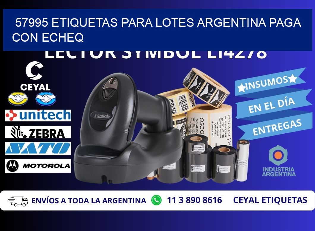 57995 ETIQUETAS PARA LOTES ARGENTINA PAGA CON ECHEQ