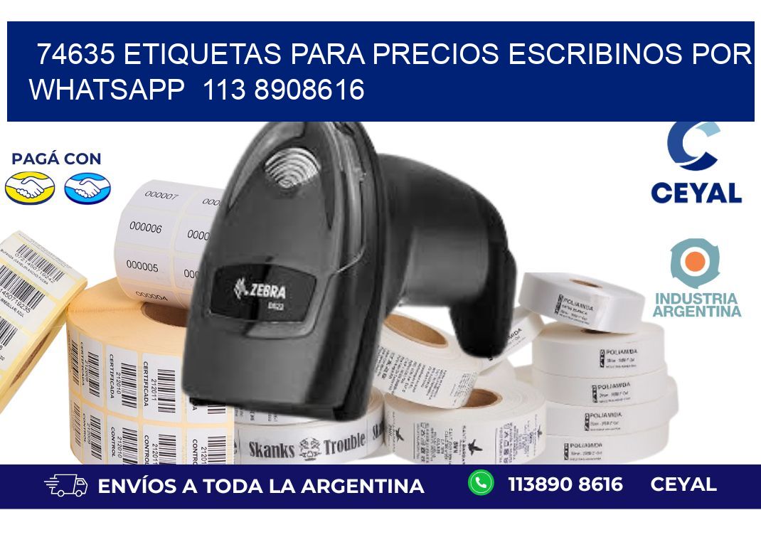74635 ETIQUETAS PARA PRECIOS ESCRIBINOS POR WHATSAPP  113 8908616