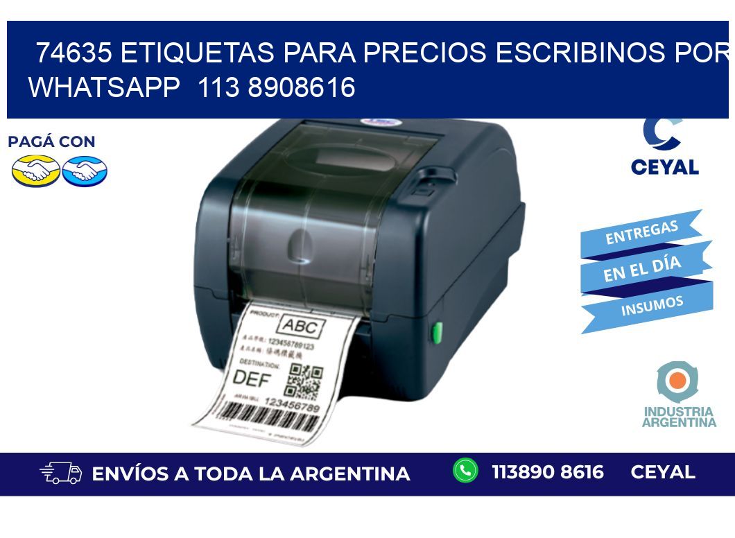 74635 ETIQUETAS PARA PRECIOS ESCRIBINOS POR WHATSAPP  113 8908616