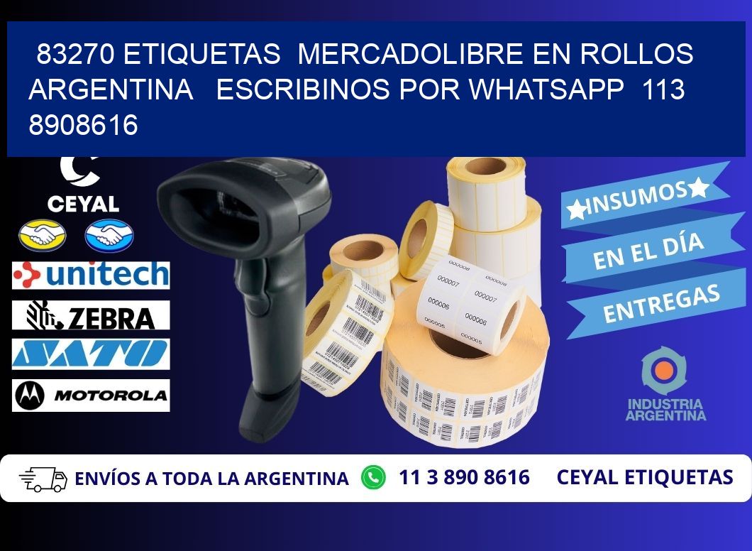 83270 ETIQUETAS  MERCADOLIBRE EN ROLLOS ARGENTINA   ESCRIBINOS POR WHATSAPP  113 8908616