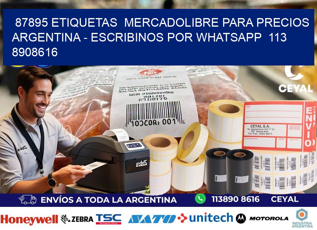87895 ETIQUETAS  MERCADOLIBRE PARA PRECIOS ARGENTINA - ESCRIBINOS POR WHATSAPP  113 8908616