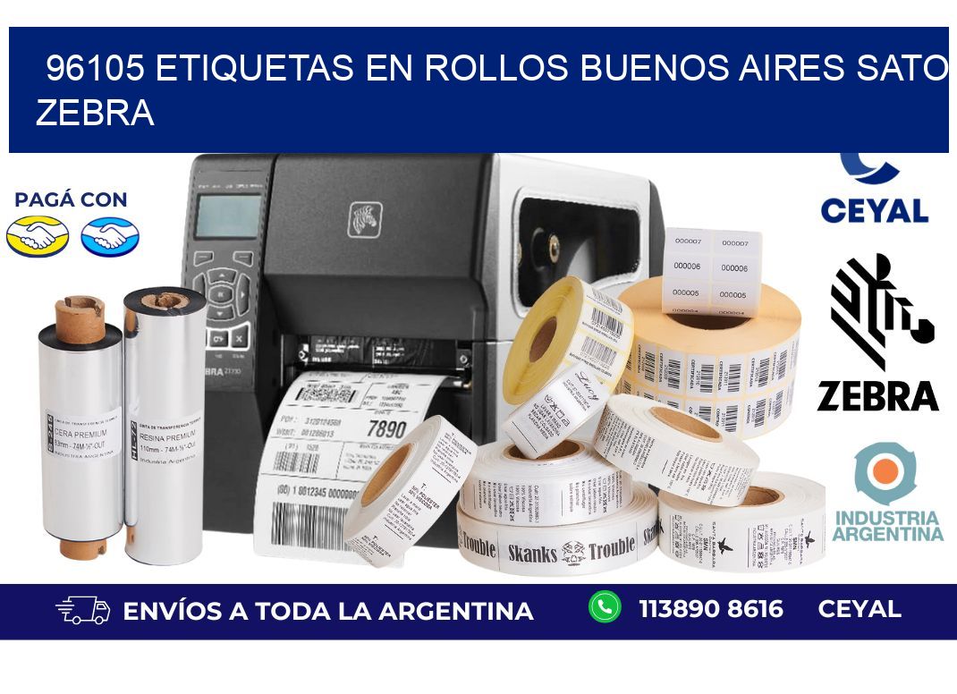 96105 ETIQUETAS EN ROLLOS BUENOS AIRES SATO ZEBRA