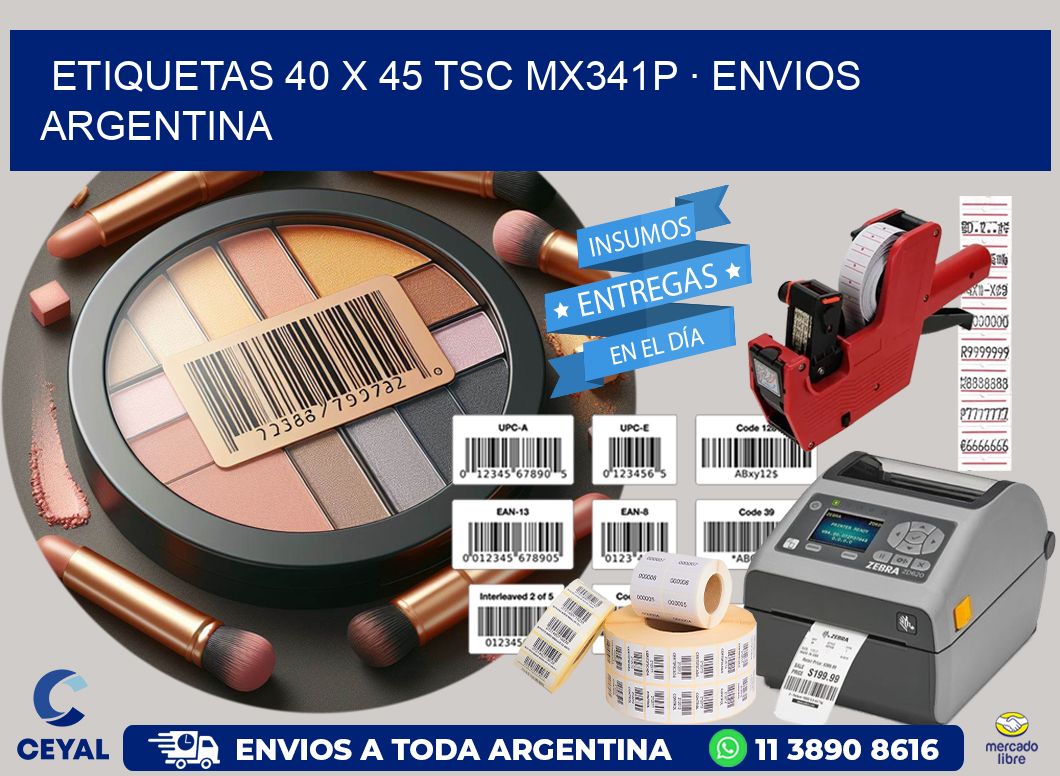 ETIQUETAS 40 x 45 TSC MX341P · ENVIOS ARGENTINA