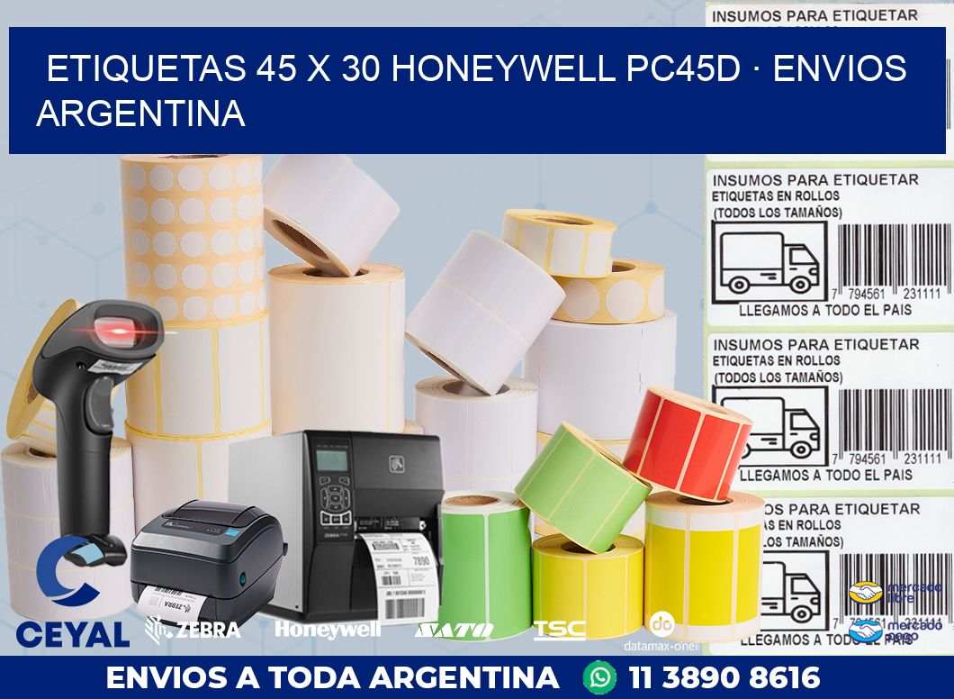 ETIQUETAS 45 x 30 HONEYWELL PC45D · ENVIOS ARGENTINA