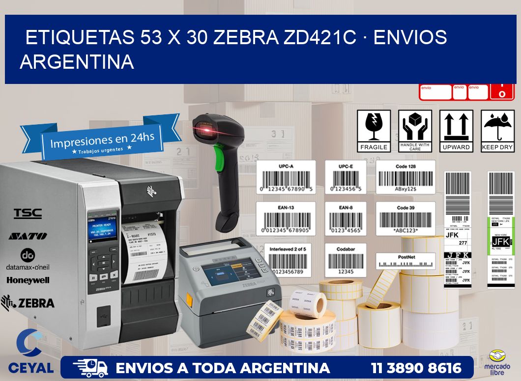 ETIQUETAS 53 x 30 ZEBRA ZD421C · ENVIOS ARGENTINA