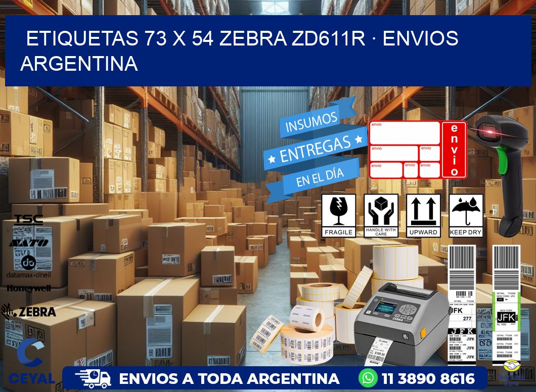 ETIQUETAS 73 x 54 ZEBRA ZD611R · ENVIOS ARGENTINA