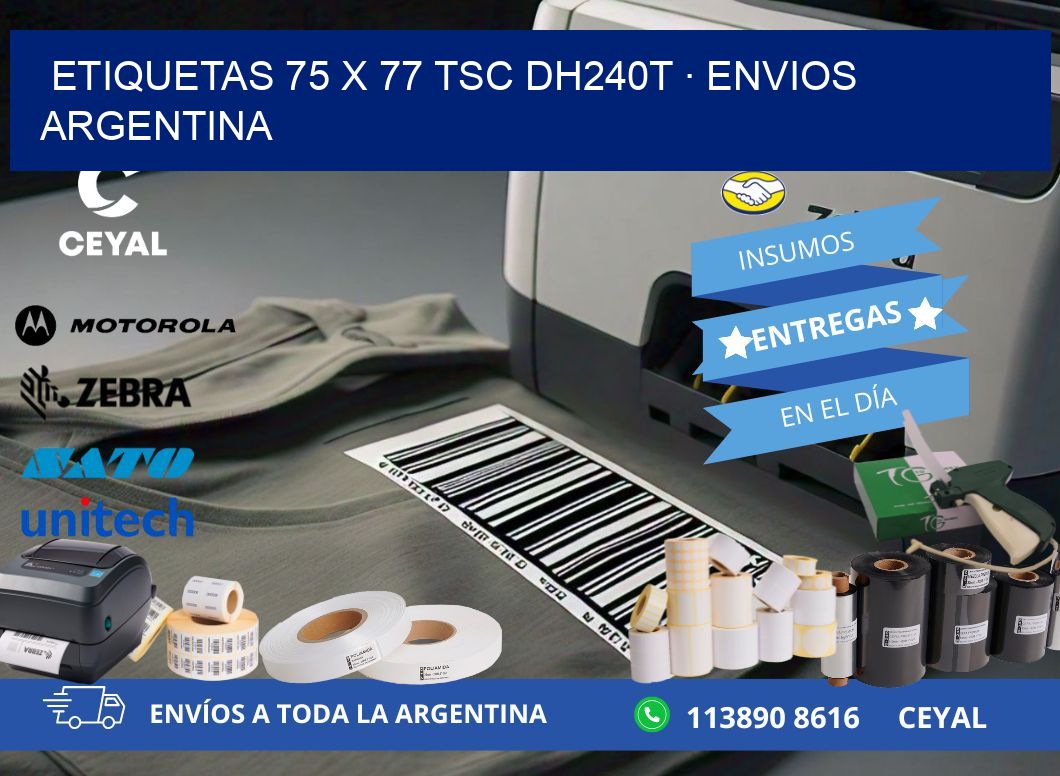ETIQUETAS 75 x 77 TSC DH240T · ENVIOS ARGENTINA