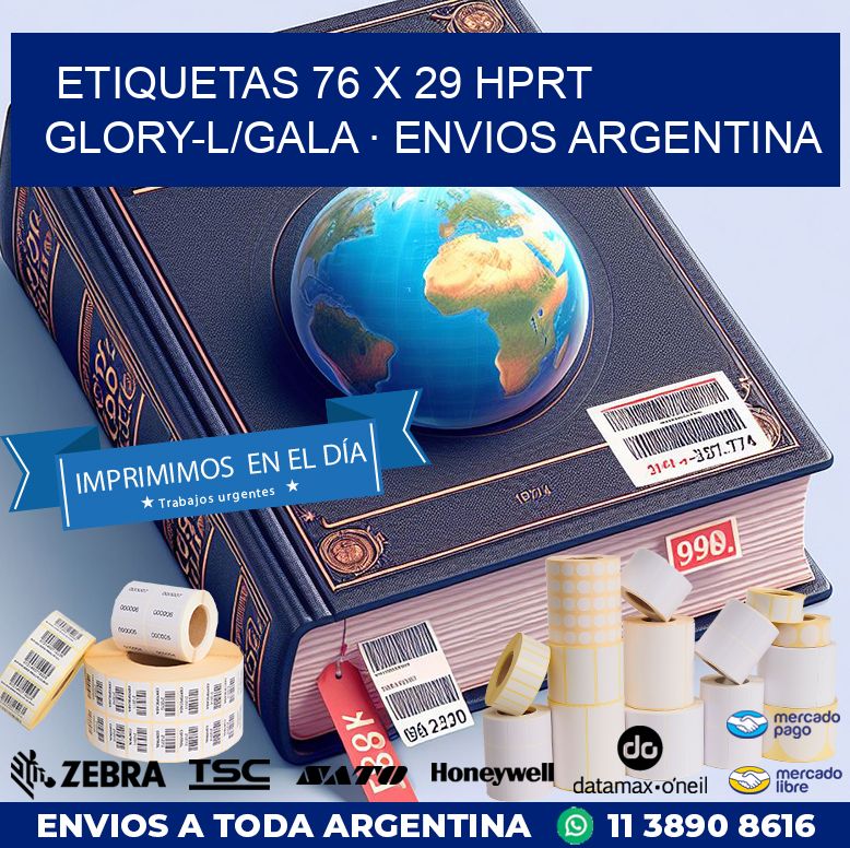 ETIQUETAS 76 x 29 HPRT GLORY-L/GALA · ENVIOS ARGENTINA