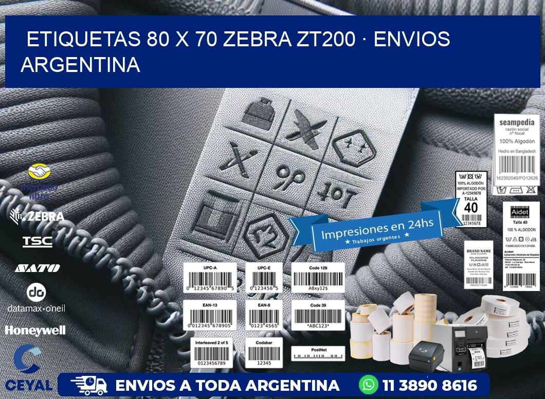 ETIQUETAS 80 x 70 ZEBRA ZT200 · ENVIOS ARGENTINA