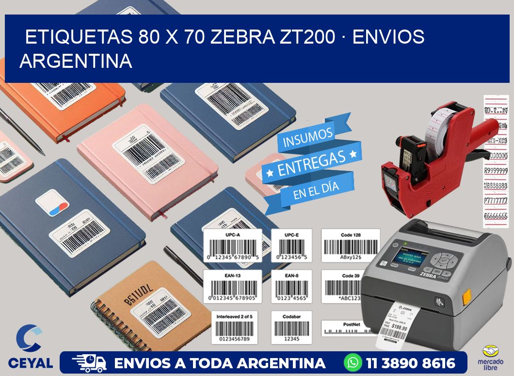 ETIQUETAS 80 x 70 ZEBRA ZT200 · ENVIOS ARGENTINA