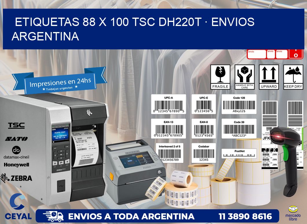 ETIQUETAS 88 x 100 TSC DH220T · ENVIOS ARGENTINA