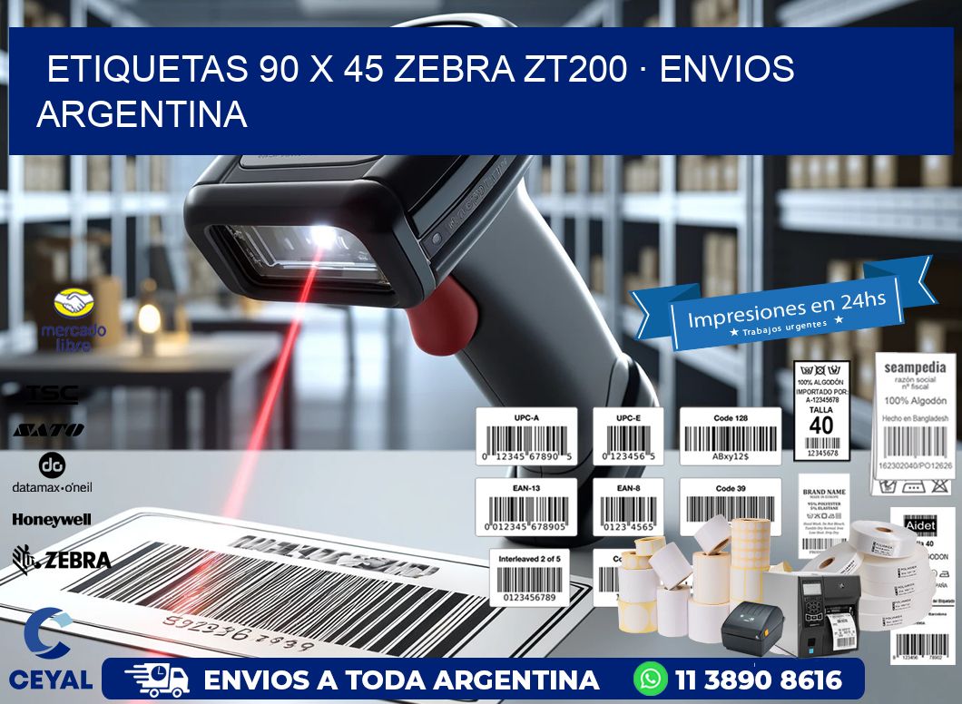 ETIQUETAS 90 x 45 ZEBRA ZT200 · ENVIOS ARGENTINA