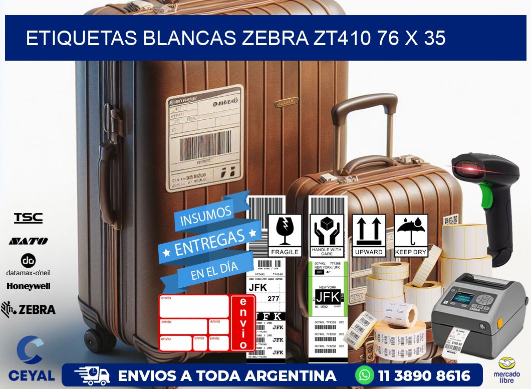 ETIQUETAS BLANCAS ZEBRA ZT410 76 x 35