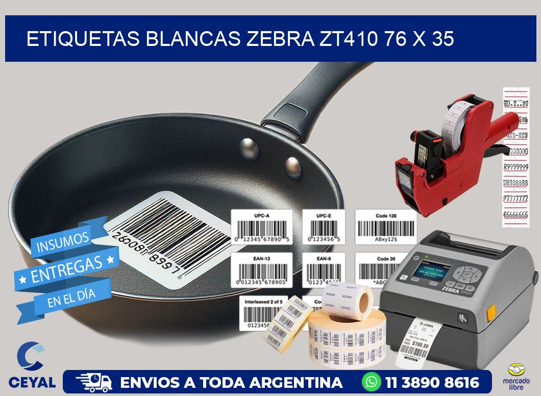 ETIQUETAS BLANCAS ZEBRA ZT410 76 x 35