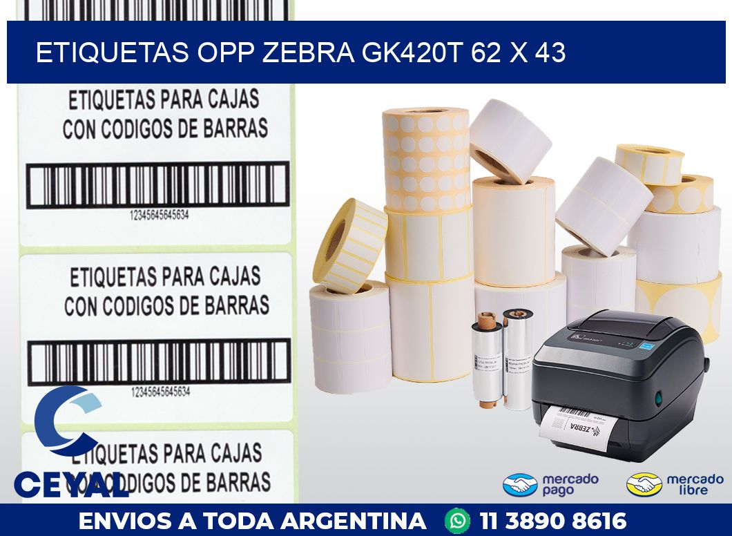 ETIQUETAS OPP ZEBRA GK420T 62 x 43
