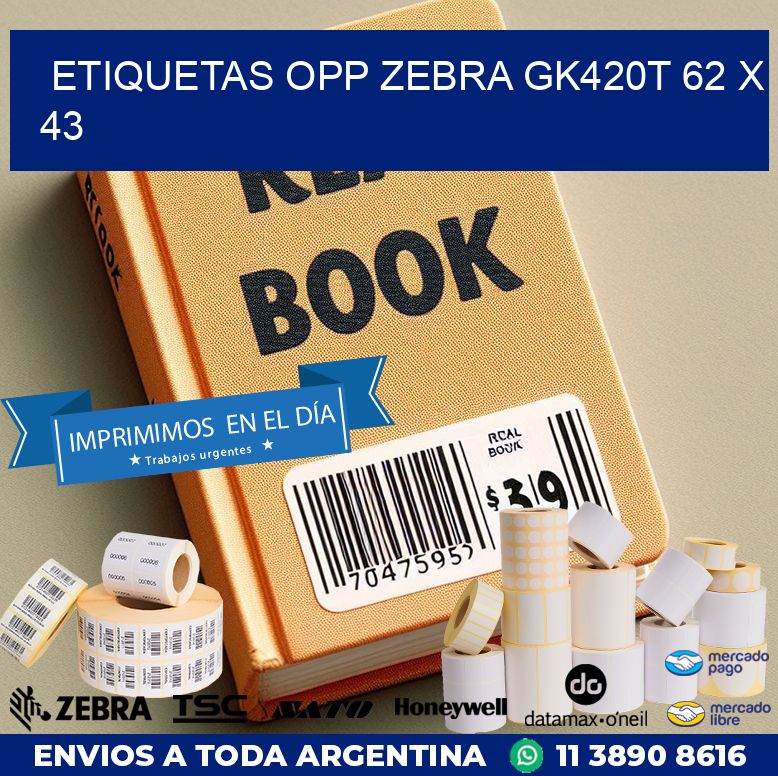 ETIQUETAS OPP ZEBRA GK420T 62 x 43