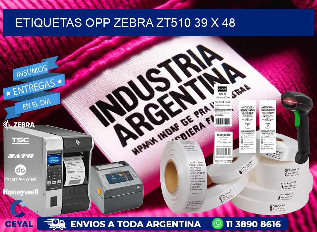 ETIQUETAS OPP ZEBRA ZT510 39 x 48