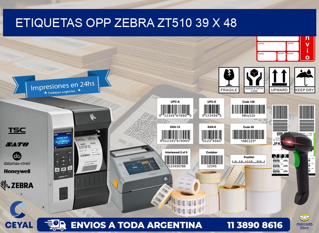 ETIQUETAS OPP ZEBRA ZT510 39 x 48