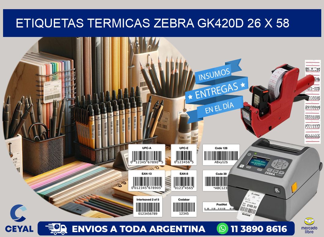 ETIQUETAS TERMICAS ZEBRA GK420D 26 x 58