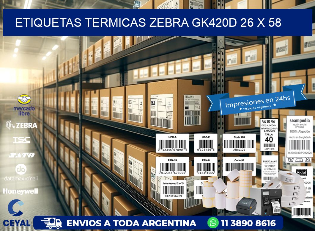 ETIQUETAS TERMICAS ZEBRA GK420D 26 x 58