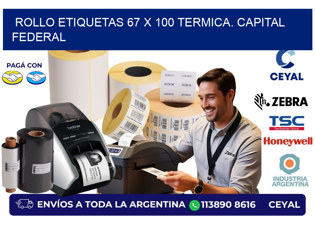 Rollo etiquetas 67 x 100 termica. Capital Federal