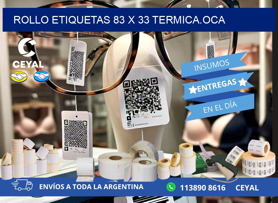 Rollo etiquetas 83 x 33 termica.OCA