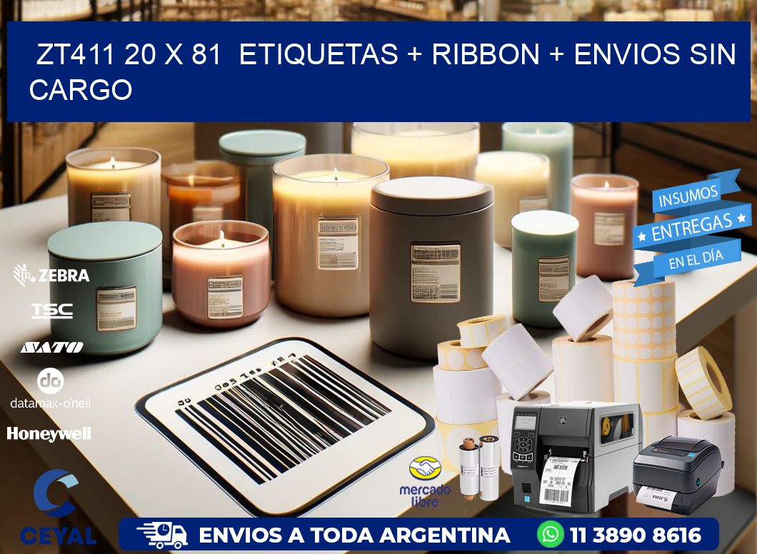 ZT411 20 x 81  etiquetas + ribbon + envios sin cargo