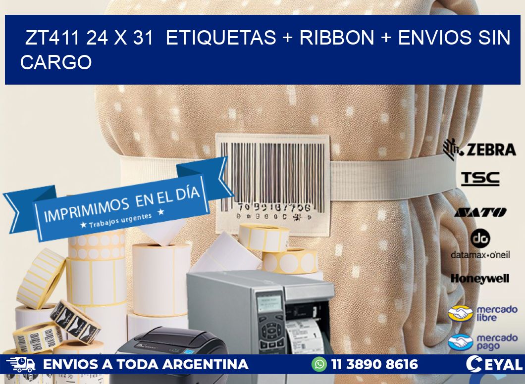 ZT411 24 x 31  etiquetas + ribbon + envios sin cargo
