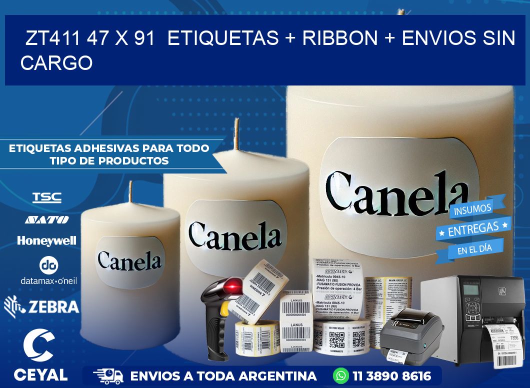 ZT411 47 x 91  etiquetas + ribbon + envios sin cargo