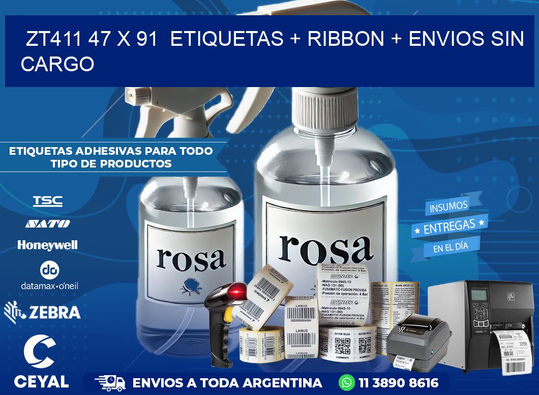 ZT411 47 x 91  etiquetas + ribbon + envios sin cargo