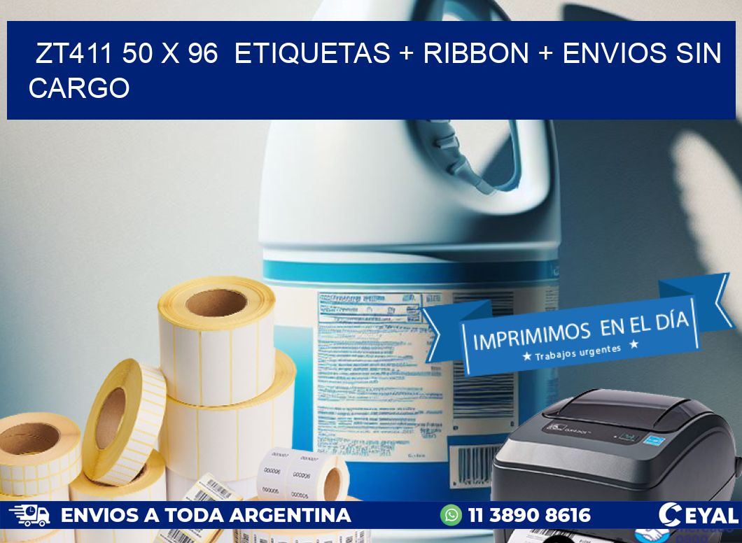 ZT411 50 x 96  etiquetas + ribbon + envios sin cargo