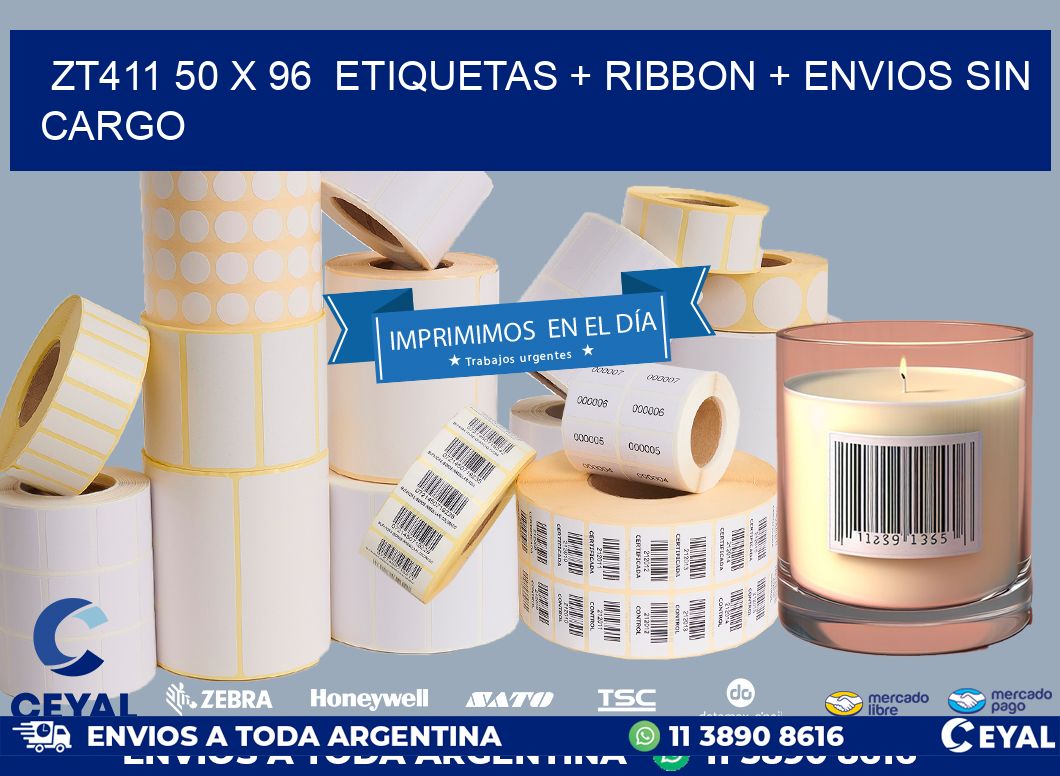ZT411 50 x 96  etiquetas + ribbon + envios sin cargo