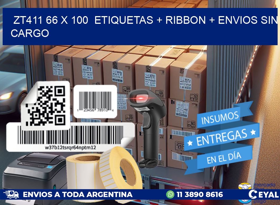 ZT411 66 x 100  etiquetas + ribbon + envios sin cargo
