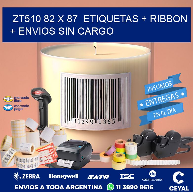 ZT510 82 x 87  etiquetas + ribbon + envios sin cargo