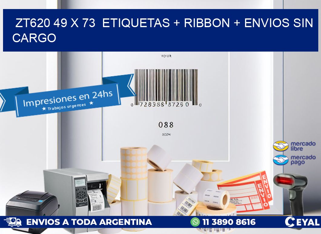 ZT620 49 x 73  etiquetas + ribbon + envios sin cargo